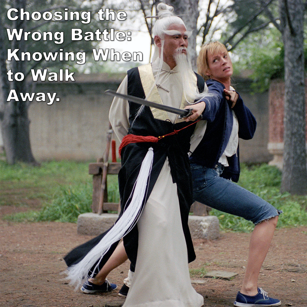 Choosing the Wrong Battle: Knowing When to Walk Away. image