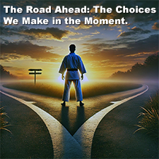 The Road Ahead: The Choices We Make in the Moment. image