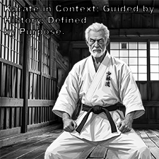 Karate in Context: Guided by History, Defined by Purpose. image