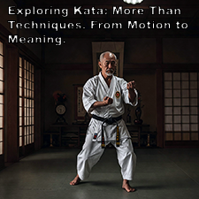 Exploring Kata: More Than Techniques. From Motion to Meaning. image