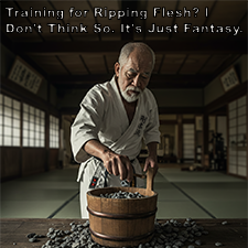 Training for Ripping Flesh? I Don't Think So. It's Just Fantasy. image