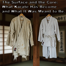 The Surface and the Core: What Karate Has Become – and What It Was Meant to Be. image
