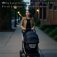 Why Learning to ‘Fight’ Isn’t the First Lesson in Self-Defense. image