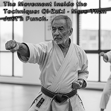 The Movement Inside the Technique: Oi-Zuki – More Than Just a Punch. image
